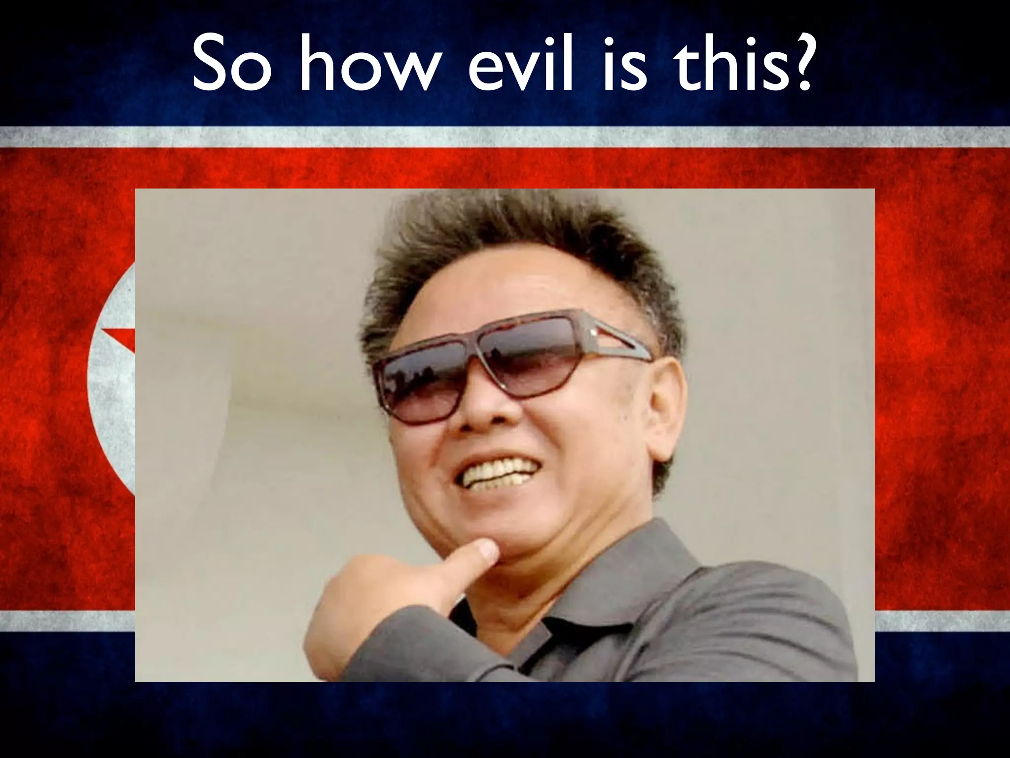 So how evil is this?
 