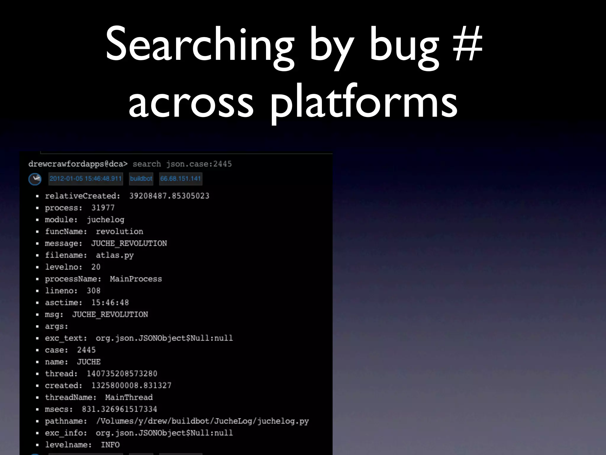 Searching by bug #
 across platforms
 