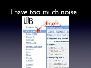 I have too much noise
 