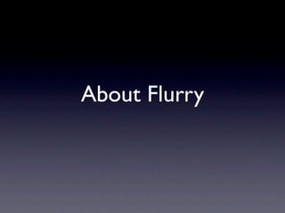 About Flurry
 