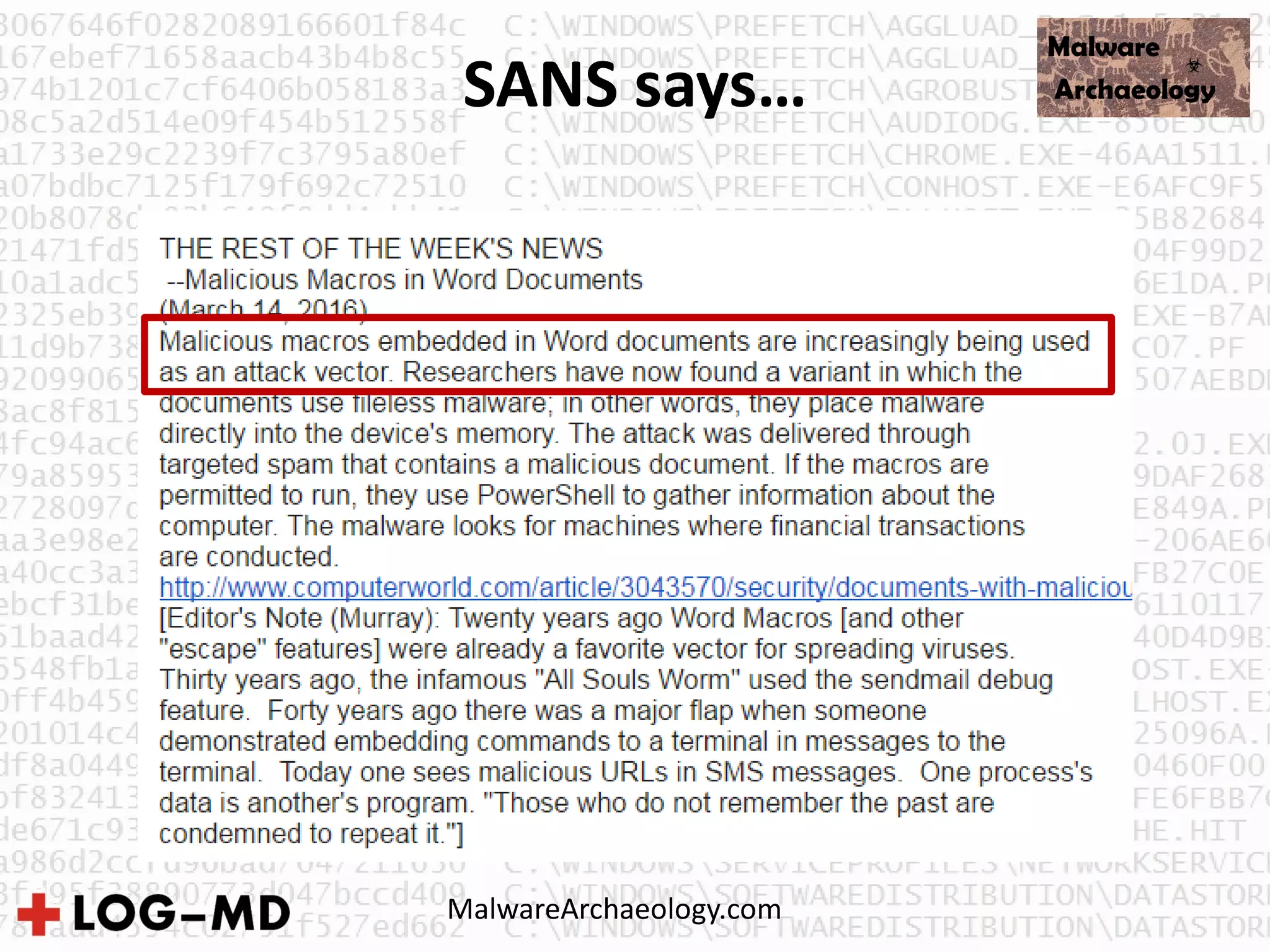SANS says…
MalwareArchaeology.com
 