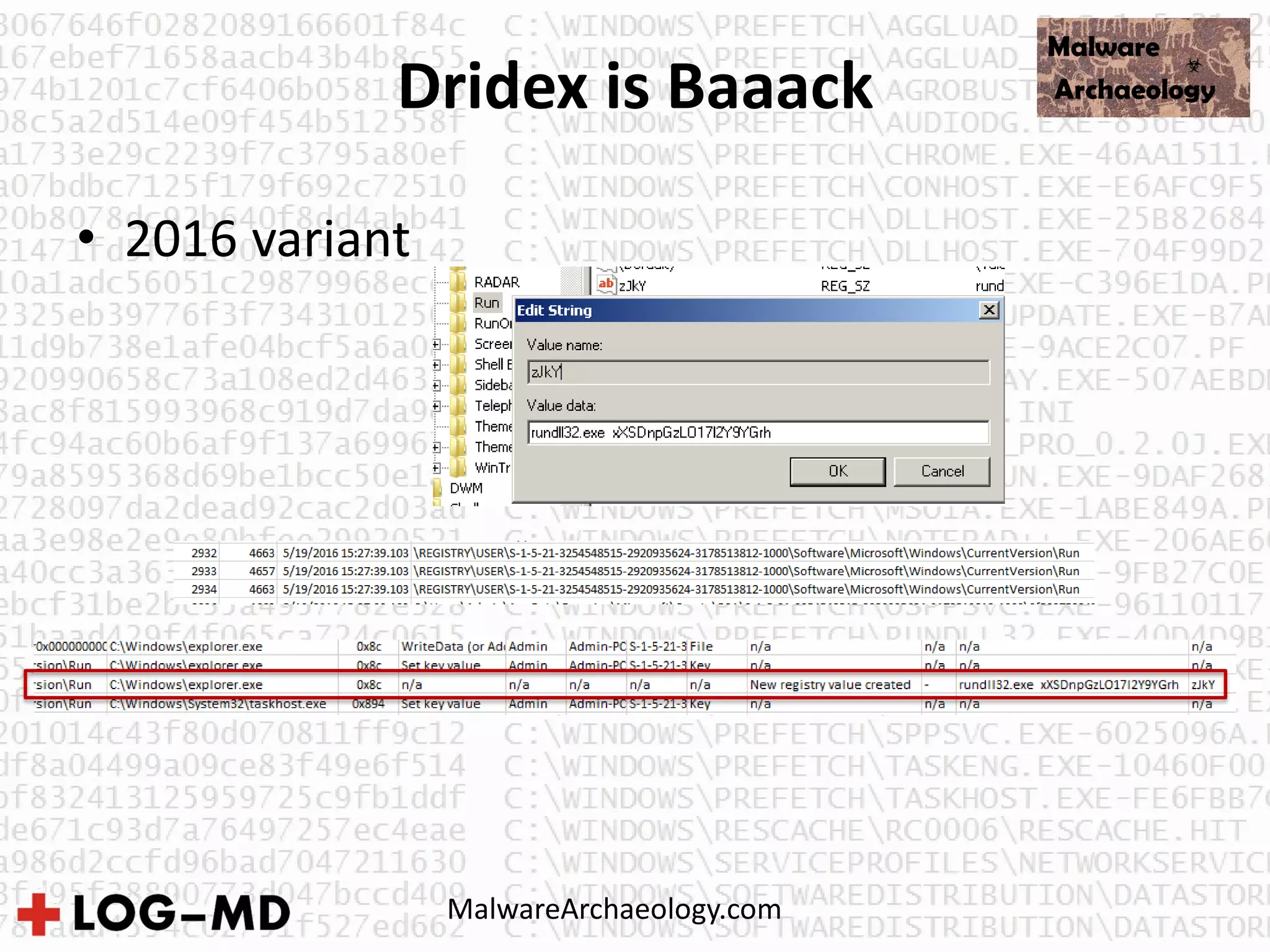 Dridex is Baaack
• 2016 variant
MalwareArchaeology.com
 