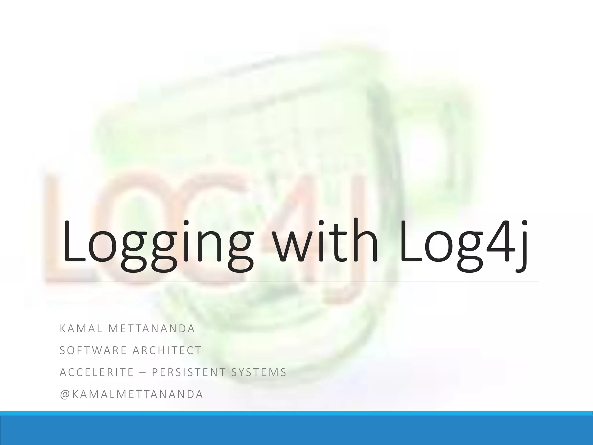 Configure Logging with Log4j PPT
