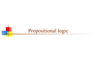 Propositional logic
 