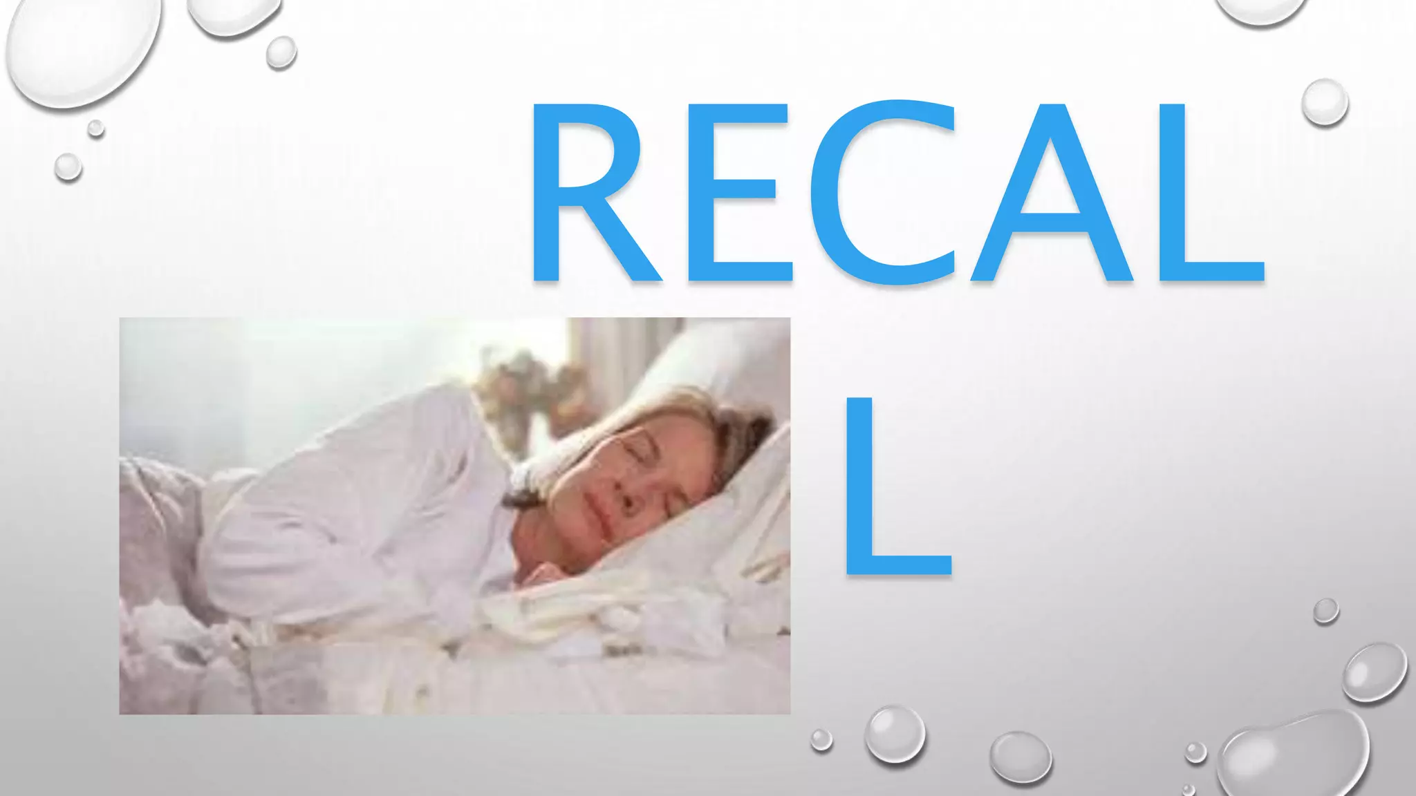 RECAL
L
 