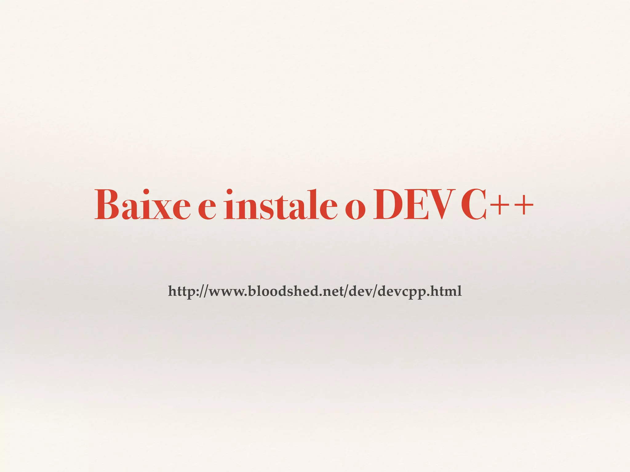 Baixe e instale o DEV C++ 
http://www.bloodshed.net/dev/devcpp.html 
