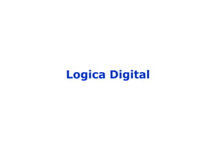 Logica Digital
 
