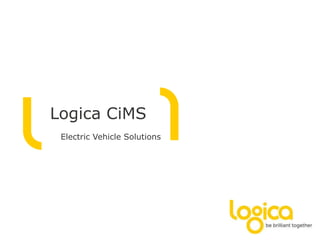 Logica CiMS
Electric Vehicle Solutions
 