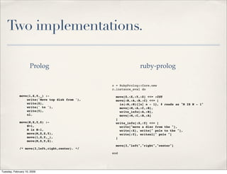 Two implementations.

                     Prolog                                     ruby-prolog

                       ...