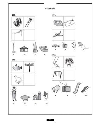 209.
210.
211.
212.
a. b. c. d.
a. b. c. d.
a. b. c. d.
a. b. c. d.
– Q U E S T I O N S –
2 7
 