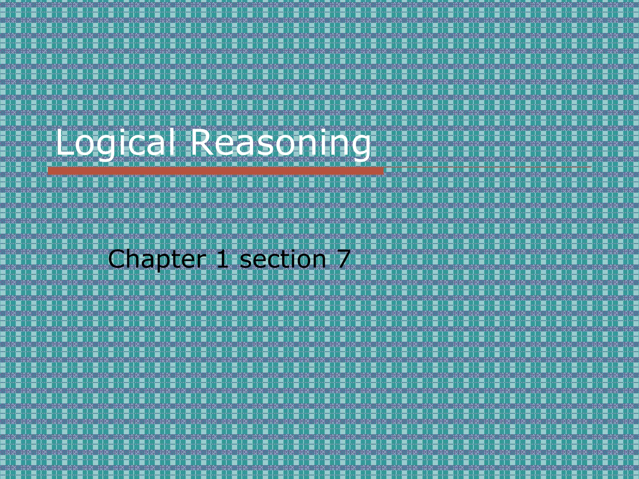 Logical Reasoning Algebra 1 | PPT | Programming Languages | Computing
