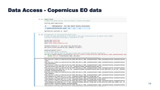 14
Data Access - Copernicus EO data
 
