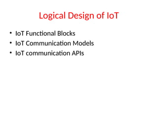 Logical Design Architecture in Internet of Things | PPT