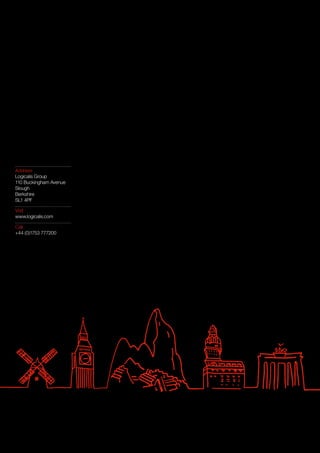 Address
Logicalis Group
110 Buckingham Avenue
Slough
Berkshire
SL1 4PF
Visit
www.logicalis.com
Call
+44 (0)1753 777200
 