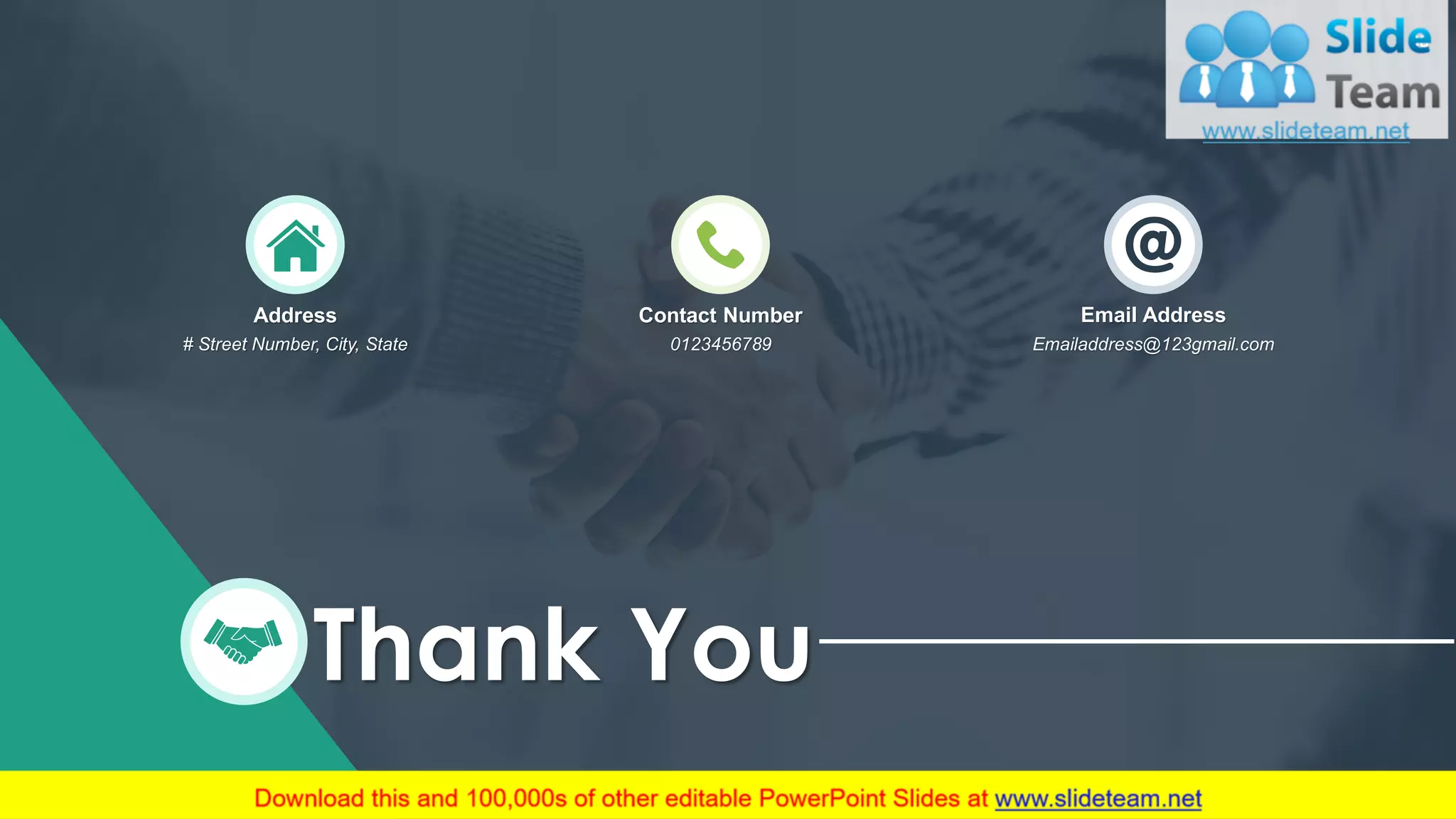 38
# Street Number, City, State
Address
0123456789
Contact Number
Emailaddress@123gmail.com
Email Address
Thank You
 