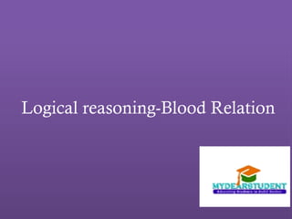 Logical reasoning-Blood Relation
 