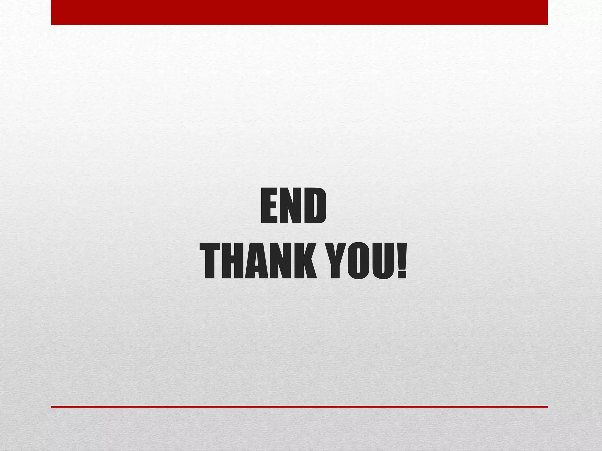 END
THANK YOU!
 