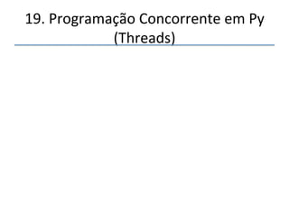 19.'Busca'Avançada:'Heuríscas' 
''' 
'' 
 