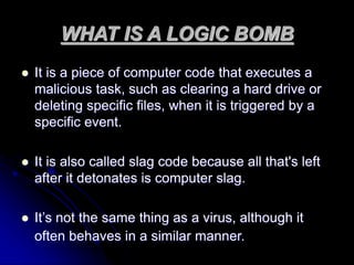 logic Bomb by biswajit nayak logic bomb presentation | PPT