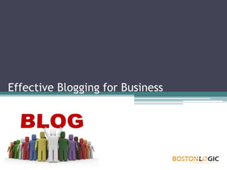 Effective Blogging for Business 