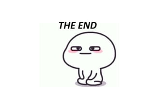 THE END
 