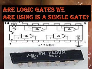 Logic gates