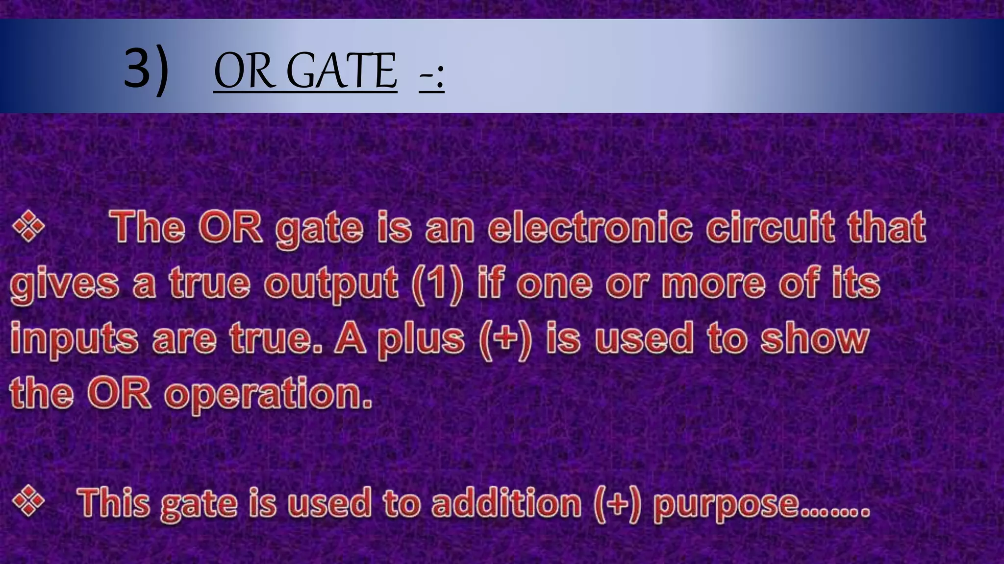 3) OR GATE -: