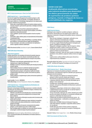 AGENDA                                                                                     Show Case Day:
SEGUNDA-feira, 24 de setembro de 2012
                                                                                           Analisando alternativas encontradas
                                                                                           pela indústria brasileira para desenvolver
08h15 Credenciamento para o Show Case Day & Café da Manhã                                  um efetivo gerenciamento da cadeia
09h00 Estudo de Caso 1 – Canexus Química Brasil                                            de suprimentos de produtos químicos
Overview do Supply Chain Management de produtos perigosos: saiba                           perigosos, visando a mitigação de riscos e a
como esta empresa enxerga este desafio, as estratégias colocadas em                        sustentabilidade dos negócios
prática para realiza-lo e a metodologia empregada por esta empresa para
mensurar a eficiência de seus processos
»» Debata sobre as especificidades da logística dos químicos perigosos quanto a
      manuseio, transporte e gerenciamento operacional, e estratégias encontradas
      para endereça-las                                                                  12h45 Almoço
»» Perspectiva sociológica: de que forma a preparação dos profissionais
      envolvidos auxilia a reduzir riscos durante o processo logístico, como definir e   14h00 Painel de Debates
      implementar o treinamento necessário?                                              Embalagens para reagentes e produtos perigosos: conheça as
»» Custos x qualidade: é possível economizar quando se trata de um químico               alternativas selecionadas por esta empresa para realizar com
      perigoso?                                                                          segurança o manuseio e transporte de produtos tóxicos e altamente
»» Gerenciando a cadeia: melhores práticas em desenvolvimento de fornecedores            combustíveis
      e manutenção de frota                                                              »» Novas leis para embalagem e etiquetagem: analisando os seus
»» Mensuração de resultados: avalie os KPIs definidos e as estratégias utilizadas             impactos e alternativas encontradas para se adequar
      para estabelecer a mensuração efetiva do Supply Chain Management                   »» Seleção e desenvolvimento de fornecedores: avaliando as estratégias
»» Serviços terceirizados: como avaliar se seu fornecedor está respeitando as                 de Sourcing e Supplier Relationship Management empregadas para
      normas e seguindo as diretrizes estabelecidas?                                          garantir a qualidade da embalagem utilizada
                                                                                         »» Adequando a embalagem ao produto e tipo de transporte: critérios
Wilton Nascimento da Silva, Especialista de Logística, Canexus Química Brasil                 adotados para escolher o invólucro correto para cada tarefa
                                                                                         »» Certificação: como ela funciona para as embalagens de produtos
10h00 Coffee Break e Networking                                                               químicos no Brasil? Já é possível exigi-la?
                                                                                         »» Embalagens sustentáveis: saiba mais sobre inovações tecnológicas que
10h45 Painel regulatório                                                                      beneficiam o meio ambiente e propiciam melhores retornos no Supply
Partilhe experiências com tomadores de decisão de grandes empresas                            Chain
da indústria química acerca das soluções encontradas para lidar com                      »» Logística reversa: conheça melhores práticas para o descarte ou
as restrições impostas pela regulamentação do transporte de produtos                          reaproveitamento das embalagens
perigosos
»» Analisando as mais importantes regulamentações para o setor e suas                    Alessandro Aguiar dos Santos, Especialista em Gestão de Supply Chain,
      implicações para o Supply Chain Management                                         pelo IPT - Instituto de Pesquisas Tecnológicas do Estado de SP
»» Identifique os processos e ferramentas utilizados pelo mercado para atender às
      restrições impostas                                                                15h00 Coffee Break e Networking
»» Avalie estratégias de sucesso no controle das operações para garantir o
      compliance às normas internas de segurança e regulamentações                       15h45 Estudo de Caso 3 – Rhodia (Solvay Group)
»» Importando químicos perigosos: como gerenciar a política de restrições                Segurança no transporte de químicos perigosos: analisando
      e regulamentações internacionais e garantir o livre trânsito dos químicos          planejamento e procedimentos logísticos adotados para garantir um
      perigosos no país?                                                                 transporte livre de incidentes
»» Conheça tendências na regulamentação e práticas internacionais aplicáveis ao          »» Avalie os principais riscos logísticos no transporte de químicos
      mercado brasileiro                                                                      perigosos no Brasil e possíveis soluções para mitiga-los
                                                                                         »» Desenvolvendo um planejamento logístico que atenda e considere
Saulo Carvalho, Presidente, ANFARLOG                                                          a segurança ambiental: quais são as principais dificuldades para se
Pablo Julian Giorgi, Gerente de Planejamento e Matérias-Primas, Braskem                       adequar e como contorna-las?
                                                                                         »» Estratégias para a distribuição isonômica dos produtos químicos
11h45 Estudo de Caso 2 – Associação Brasileira dos Distribuidores de                          perigosos: como gerenciar dificuldades de infraestrutura e potenciais
Produtos Químicos e Petroquímicos                                                             riscos ambientais?
Manuseio e armazenagem: identifique os processos e controles colocados                   »» Segregação de carga perigosa: entenda como se adequar às normas
em prática por esta empresa para administrar estoques e minimizar riscos                      e regulamentação nos portos, de modo que sua operação logística e
com produtos químicos perigosos                                                               armazenagem não sejam prejudicadas
»» Definindo os procedimentos mais adequados para o manuseio dos produtos                »» Serviços terceirizados: avalie quais são, critérios utilizados para escolher
     perigosos e como se precaver das consequências de um manuseio errado                     parceiros nesta logística tão delicada e os treinamentos realizados para
     destas substâncias                                                                       capacitar os colaboradores da empresa parceira
»» Obtendo e disseminando as informações necessárias antes de manusear cada              »» Estabelecendo uma política de gestão preventiva de sucesso – da
     produto químico perigoso                                                                 criação à implementação - e analisando os seus benefícios quanto à
»» Critérios de armazenagem adotados para separar substâncias incompatíveis                   redução de acidentes
     e melhores práticas para realizar periodicamente o controle dos químicos            »» Debata sobre o SASSMAQ: Sistema de Avaliação de Segurança,
     perigosos em estoque                                                                     Saúde, Meio Ambiente e Qualidade e compartilhe melhores práticas
»» Debata sobre o problema de manuseio e armazenamento dos produtos                           em sua aplicação
     perigosos: o uso de containers de aço inox é a melhor solução?                      »» Partilhe ideias para reduzir, de forma contínua e progressiva,
»» Quais tecnologias podem ser utilizadas com sucesso para otimizar manuseio,                 os riscos de acidentes nas operações de transporte e distribuição de
     armazenagem e controle de estoques de químicos perigosos?                                produtos perigosos

Glória Benazzi, Assessora em Logística e Meio Ambiente e Coordenadora do                 Eduardo V. Rocha, Diretor Supply Chain – Coatis, Rhodia (Solvay Group)
PRODIR, Associação Brasileira dos Distribuidores de Produtos Químicos e
Petroquímicos                                                                            16h45 Encerramento do Show Case Day




                                    Inscreva-se Já Tel: +55 (11) 3468-0091 Email:danielle.franco@wbresearch.com | Danielle Franco                                          3
 