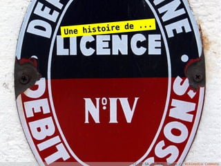 Une histo ire de ...




               CC-BY-SA // Remi Jouan // Wikimedia Commons
 