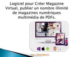 Logicielpour CréerMagazine Virtuel, publierun nombreillimitéde magazines numériquesmultimédiade PDFs. 
http://flipbuilder.fr/  
