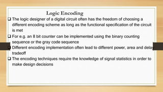 LOGIC LEVEL PPT.pptx on low power vlsi design | PPTX