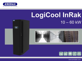 LogiCool InRak
        10 – 60 kW
 