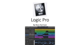 Logic Pro
By Rory Harrison
 