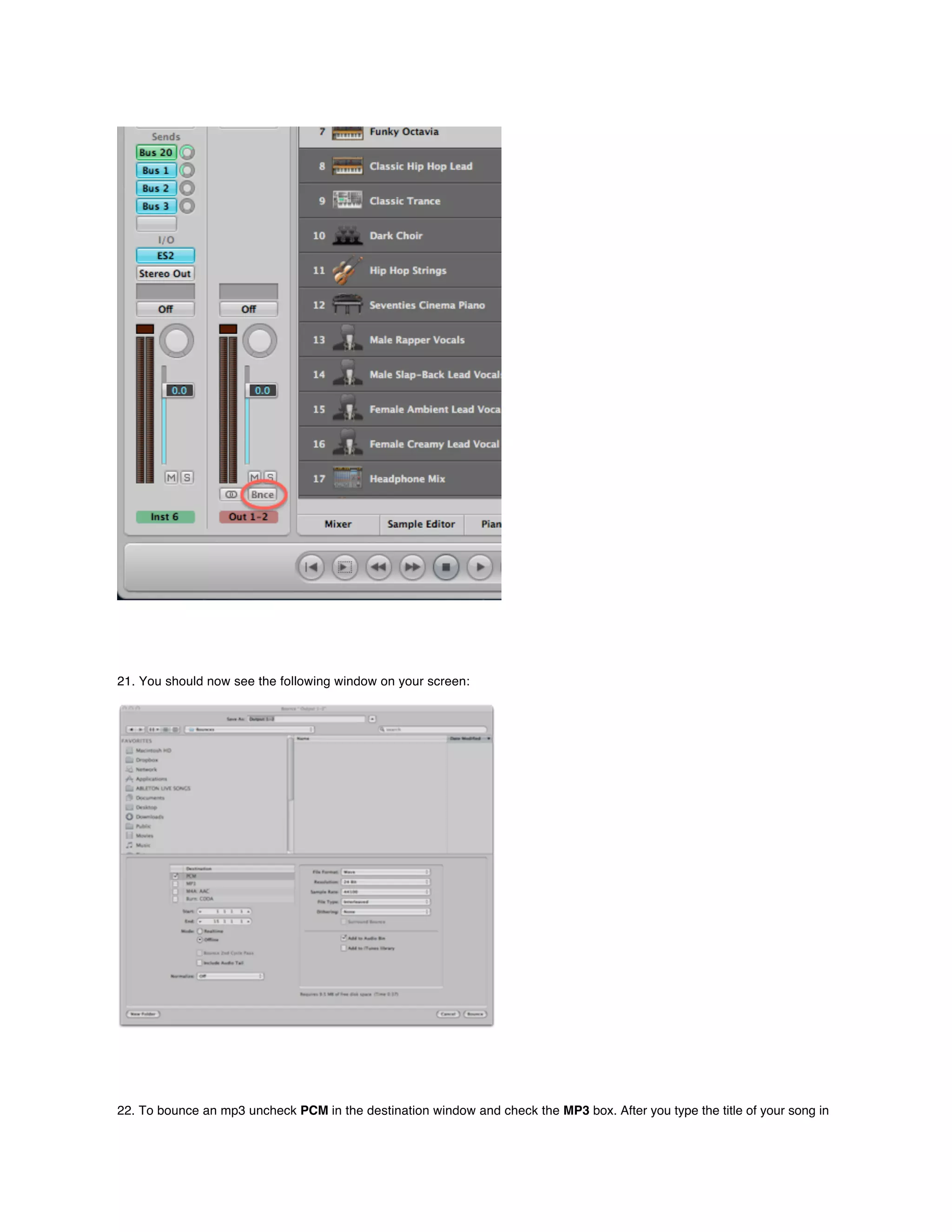 21. You should now see the following window on your screen:




22. To bounce an mp3 uncheck PCM in the destination window and check the MP3 box. After you type the title of your song in
 