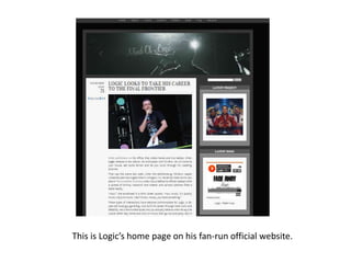 This is Logic’s home page on his fan-run official website.
 