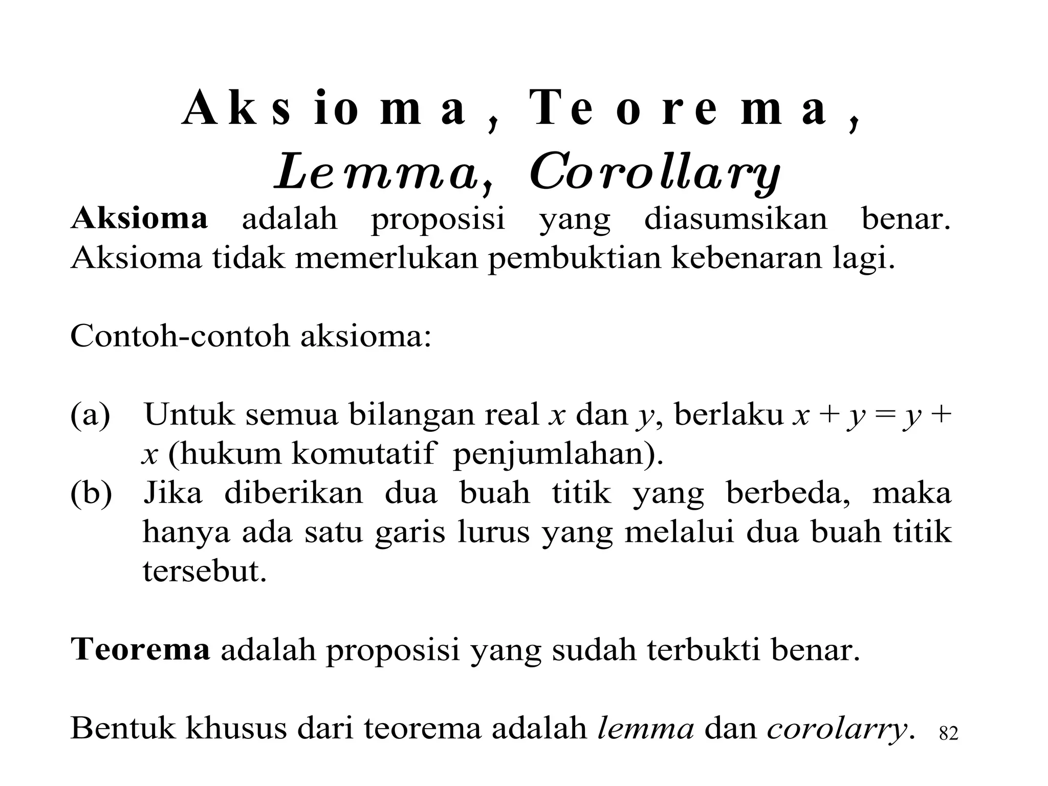 Aksioma, Teorema,  Lemma ,  Corollary 