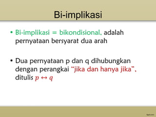 Bi-implikasi

 