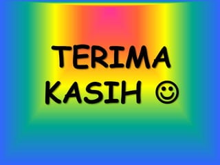 TERIMA
KASIH 
 