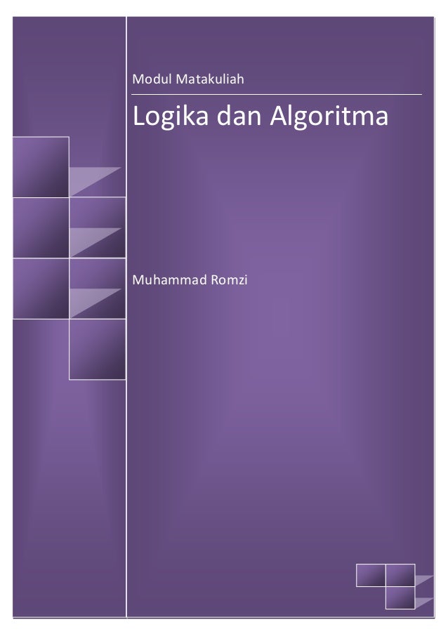 Modul Logika Dan Algoritma Modul Logika Dan Algoritma