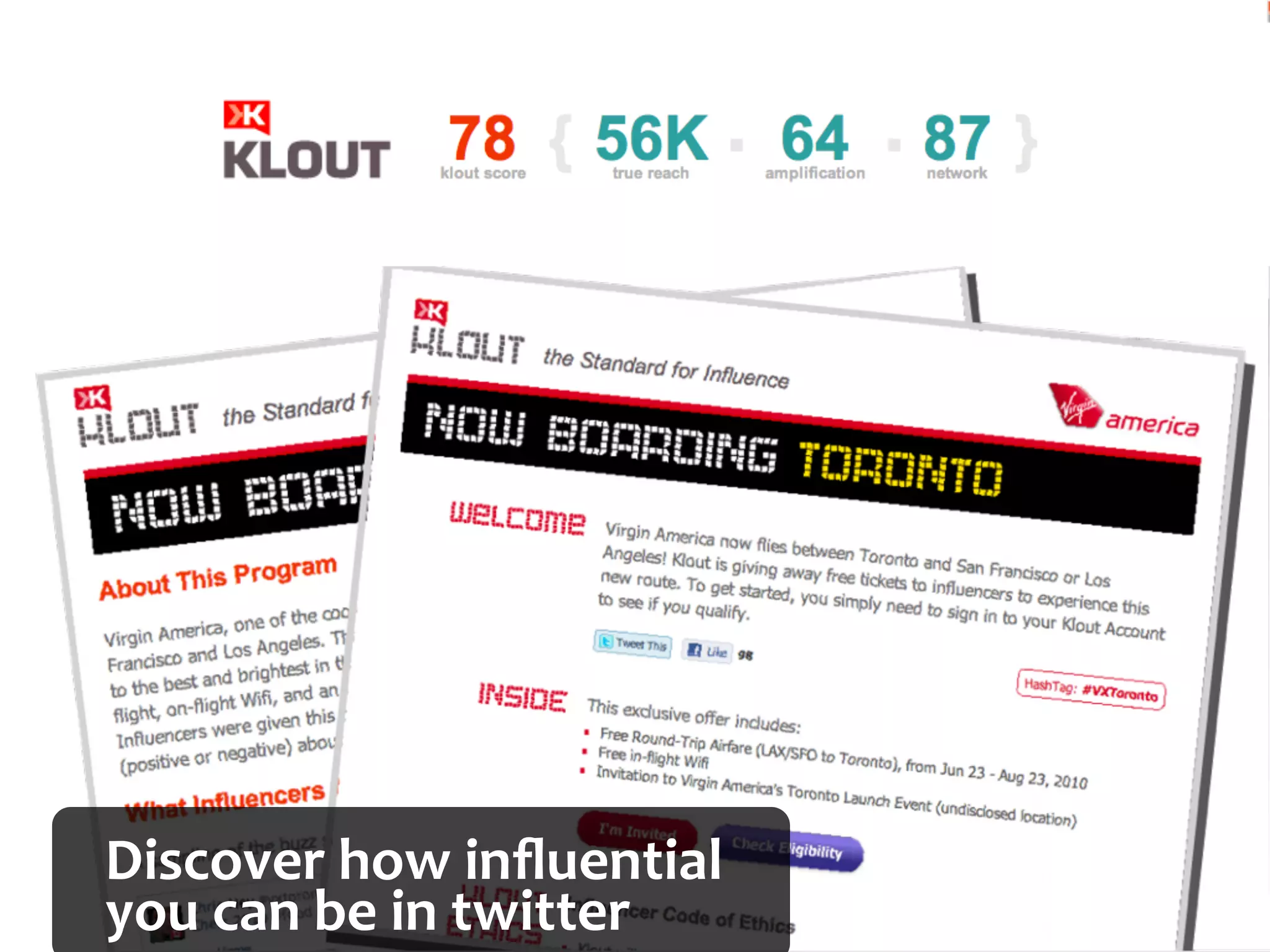 Discover	
  how	
  inﬂuential	
  
you	
  can	
  be	
  in	
  twitter
 