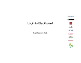 Login to Blackboard


   Helpful screen shots
 