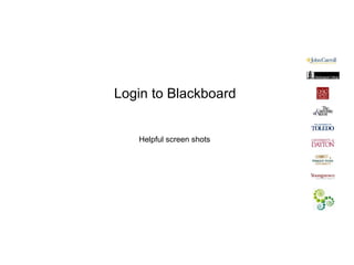 Login to Blackboard


   Helpful screen shots
 