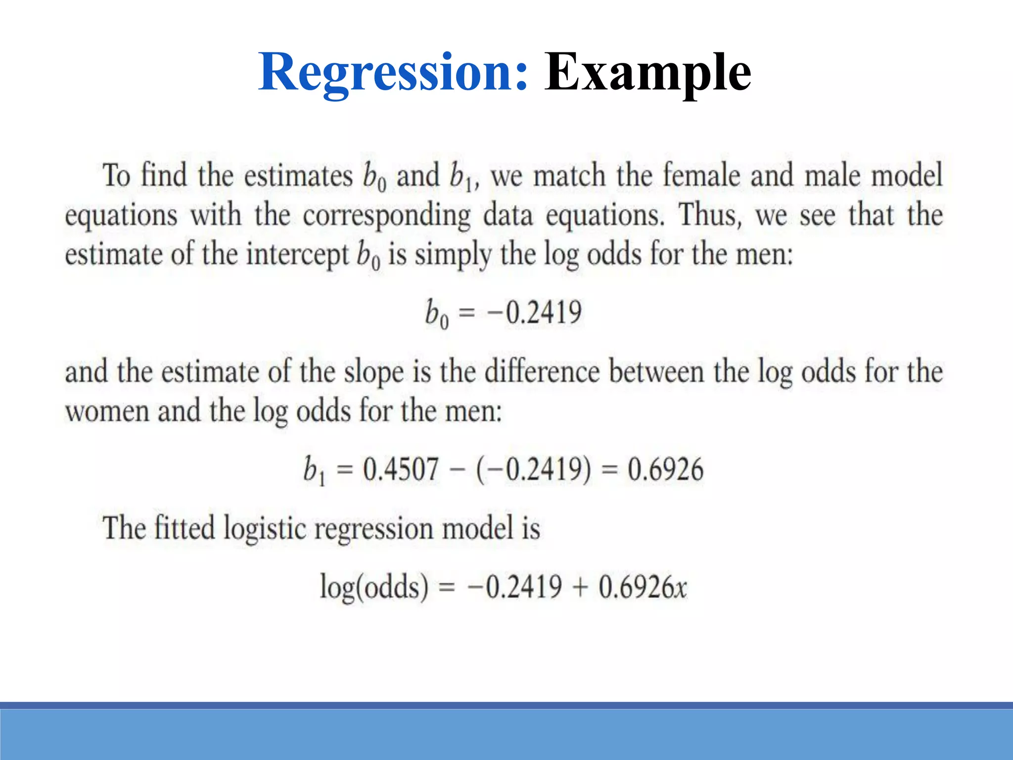 Regression: Example
 