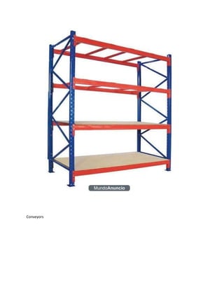 Conveyors
 