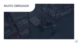 MUITO OBRIGADA!
28
 