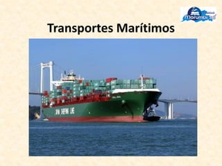 Transportes Marítimos
 