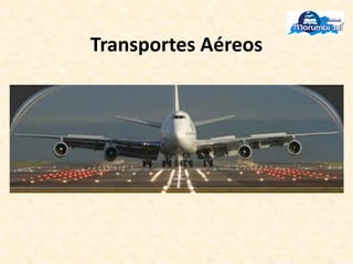 Transportes Aéreos
 