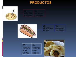SE VENDEN A $1.500 Se encargan 42 diarias SE VENDEN A $1.800 Se encargan 20 diarios PRODUCTOS SE VENDE-N  A $1.000 Se encargan 40 diarios 