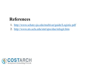 References
1. http://www.schatz.sju.edu/multivar/guide/Logistic.pdf
2. http://www.ats.ucla.edu/stat/spss/dae/mlogit.htm

 