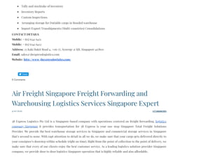 Tally and stocktake of inventory
Inventory Reports
Custom Inspections
Arranging storage for Dutiable cargo in Bonded warehouse
Import/Export/Transhipments (Multi-countries) Consolidations
CONTACT DETAILS
Mobile: + (65) 6341 6451
Mobile: + (65) 6341 6452
Address: 25 Kaki Bukit Road 4, #06-77, Synergy @ KB, Singapore 417800
Email: sales@3bexpresslogistics.com
Website: http://www.3bexpresslogistics.com/
0 Comments
4/10/2020 0 Comments
Air Freight Singapore Freight Forwarding and
Warehousing Logistics Services Singapore Expert
 
3B Express Logistics Pte Ltd is a Singapore-based company with operations centered on freight forwarding, logistics
company Singapore it provides transportation for 3B Express is your one stop Singapore Total Freight Solutions
Provider. We provide the best warehouse storage services in Singapore and commercial storage services in Singapore
that’s second to none. With rapt attention to detail in all we do, we make sure that your cargo gets delivered directly to
your consignee’s doorstep within schedule (right on time). Right from the point of collection to the point of delivery, we
make sure that every of our clients enjoy the best customer service. As a leading logistics solution provider Singapore
company, we provide door to door logistics Singapore operation that is highly reliable and also affordable.
Tweet
 